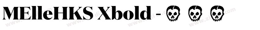 MElleHKS Xbold 字体转换